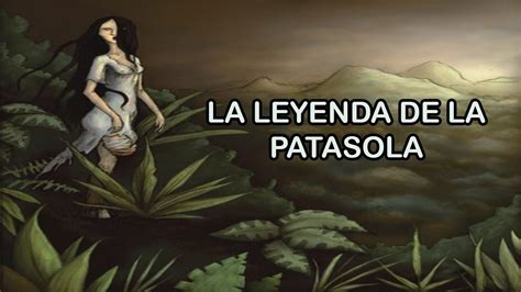 The Mythical Power of La Patasola's Gaze: A Cultural Analysis